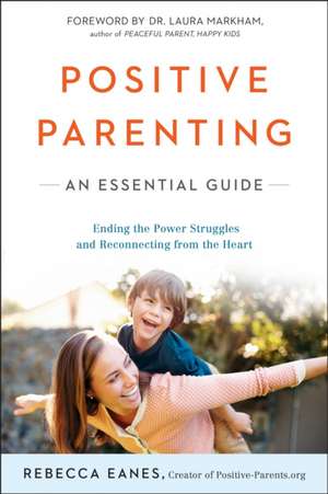 Positive Parenting de Rebecca Eanes