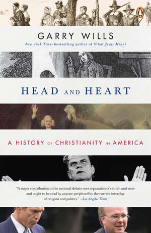 Head and Heart: A History of Christianity in America de Garry Wills