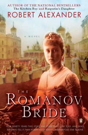 The Romanov Bride de Robert Alexander