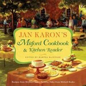 Jan Karon's Mitford Cookbook & Kitchen Reader: Recipes from Mitford Cooks, Favorite Tales from Mitford Books de Jan Karon