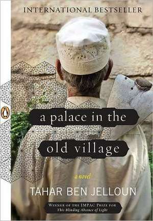 A Palace in the Old Village de Tahar Ben Jelloun