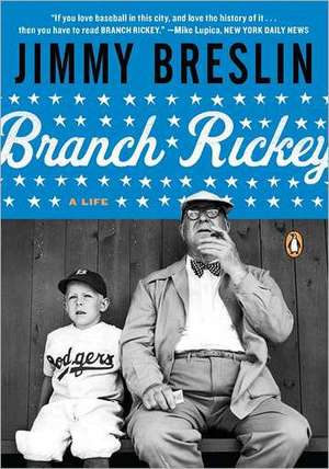 Branch Rickey: A Life de Jimmy Breslin