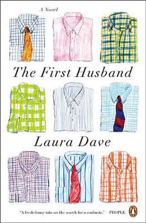 The First Husband: A Novel de Laura Dave