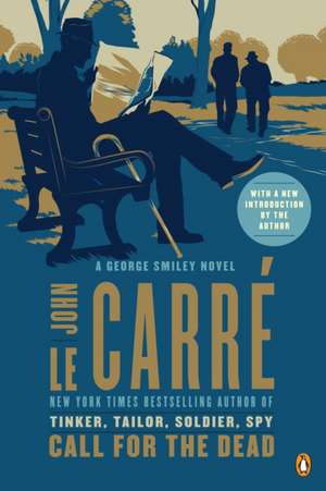 Call for the Dead: A George Smiley Novel de John Le Carre