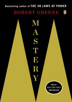 Mastery de Robert Greene