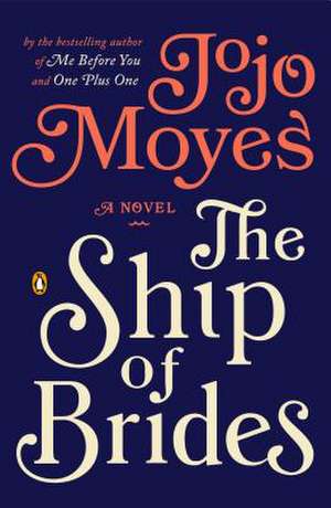 The Ship of Brides de Jojo Moyes