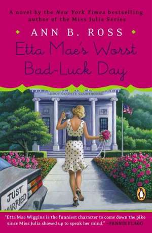 Etta Mae's Worst Bad-Luck Day de Ann B. Ross