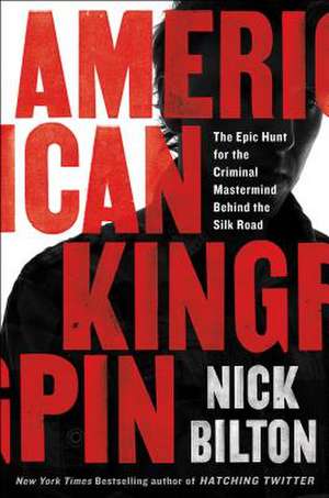 American Kingpin de Nick Bilton