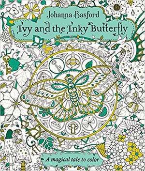 Ivy and the Inky Butterfly de Johanna Basford