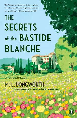 The Secrets of the Bastide Blanch de M.L. Longworth