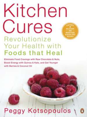 Kitchen Cures de Peggy Kotsopoulos