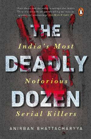 Deadly Dozen de Anirban Bhattacharya