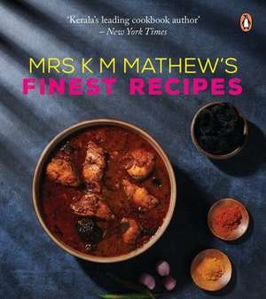 Mrs K M Mathew's Finest Recipes de K M Pala