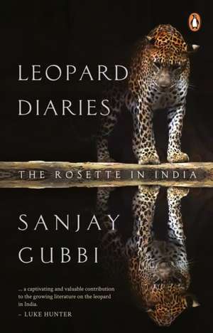 Leopard Diaries de Sanjay Gubbi