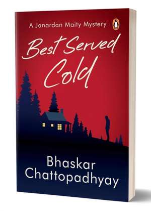 Best Served Cold de Bhaskar Chattopadhyay