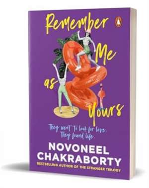 Remember Me as Yours de Novoneel Chakraborty