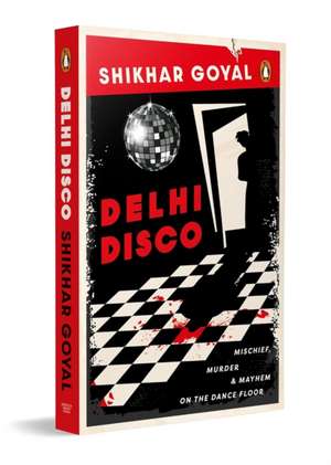 Delhi Disco de Shikhar Goyal