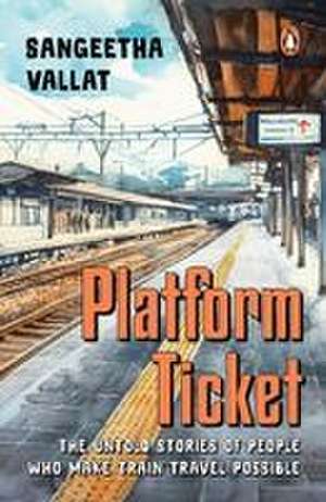 Platform Ticket de Sangeetha Vallat