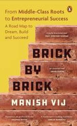 Brick by Brick de Manish Vij