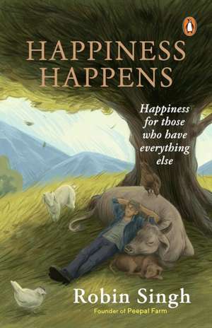 Happiness Happens de Robin Singh
