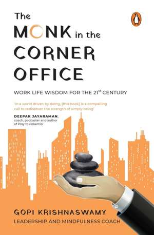 The Monk in the Corner Office de Gopi Krishnaswamy