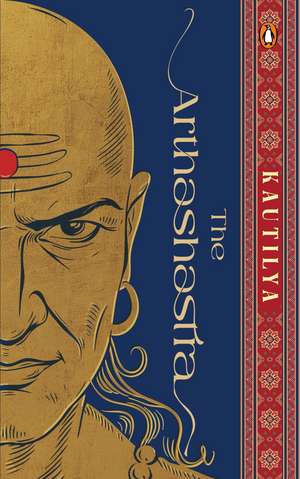 The Arthashastra: Luxury Collectible Edition de L.N. Rangarajan