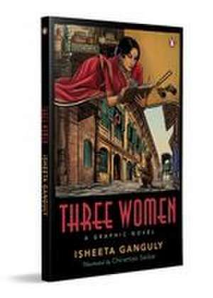 Three Women de Isheeta Ganguly