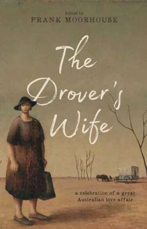 The Drover's Wife de Frank Moorhouse