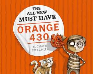 The All New Must Have Orange 430 de Michael Speechley