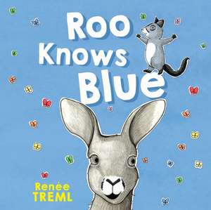 Roo Knows Blue de Renée Treml