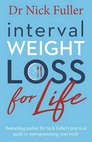 Interval Weight Loss for Life de Nick Fuller