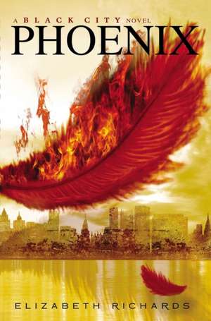 Phoenix de Elizabeth Richards