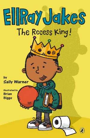 Ellray Jakes the Recess King! de Sally Warner