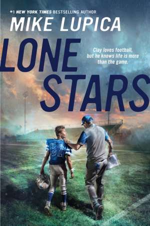 Lone Stars de Mike Lupica