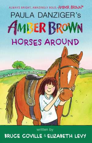 Amber Brown Horses Around de Paula Danziger