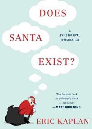 Does Santa Exist? de Eric Kaplan