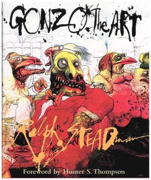 Gonzo: The Art de Ralph Steadman