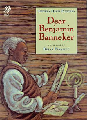 Dear Benjamin Banneker de Andrea Davis Pinkney