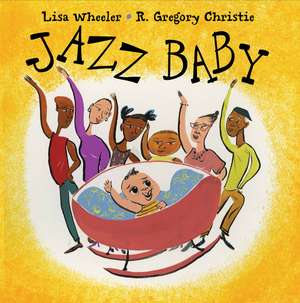 Jazz Baby de Lisa Wheeler