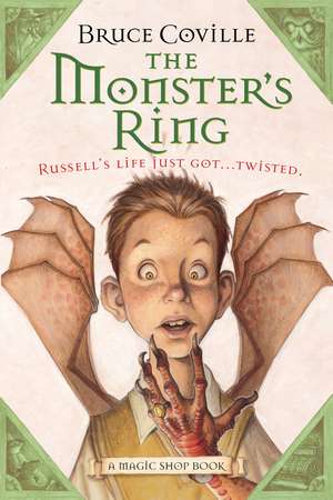 The Monster's Ring: A Magic Shop Book de Bruce Coville