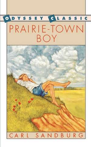 Prairie-Town Boy de Carl Sandburg