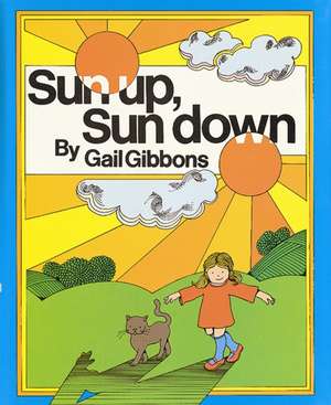 Sun Up, Sun Down de Gail Gibbons