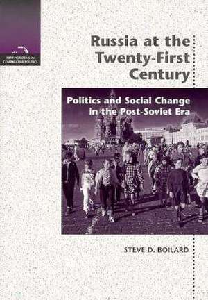 Russia at the 21st Century de Steve D. Boilard