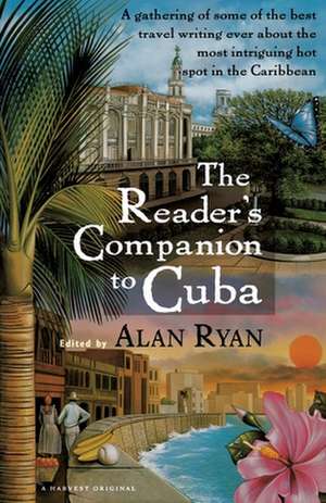 The Reader's Companion To Cuba de Alan Ryan