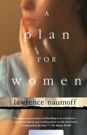 A Plan For Women de Lawrence Naumoff