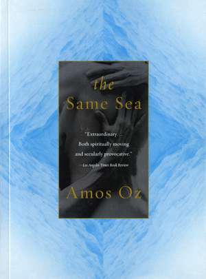 The Same Sea de Amos Oz