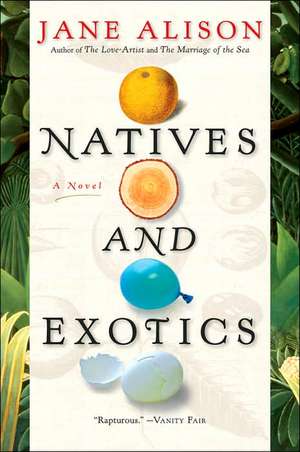 Natives And Exotics de Jane Alison