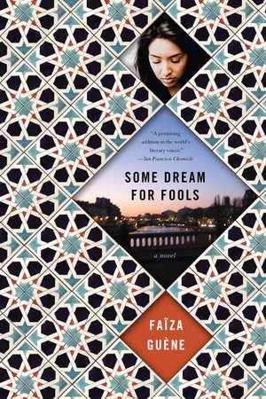 Some Dream For Fools de Faïza Guène