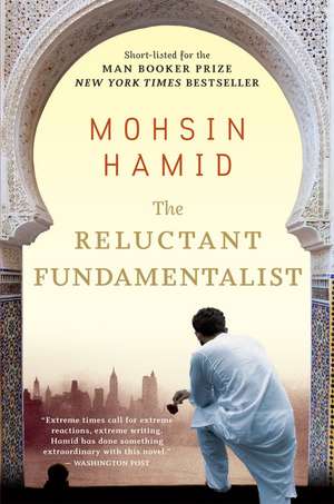 The Reluctant Fundamentalist de Mohsin Hamid