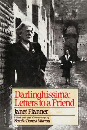 Darlinghissima: Letters to a Friend de Janet (Genêt) Flanner